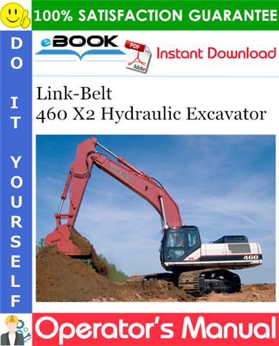 Thumbnail ☆☆ Best ☆☆ Link-Belt 460 X2 Hydraulic Excavator Operators Manual