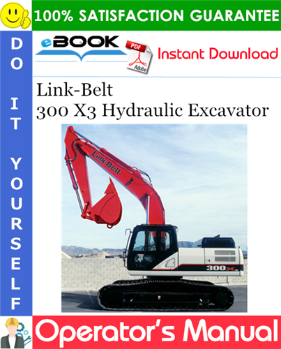 Thumbnail ☆☆ Best ☆☆ Link-Belt 300 X3 Hydraulic Excavator Operators Manual Thumbnail ☆☆ Best ☆☆ Link-Belt 300 X3 Hydraulic Excavator Operators Manual