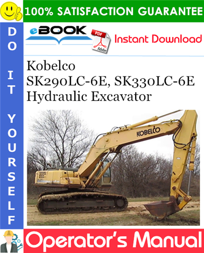 Thumbnail ☆☆ Best ☆☆ Kobelco SK290LC-6E, SK330LC-6E Hydraulic Excavator Operators Manual