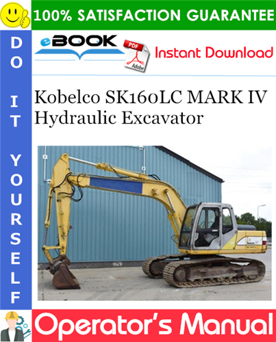 Thumbnail ☆☆ Best ☆☆ Kobelco SK160LC MARK IV Hydraulic Excavator Operators Manual