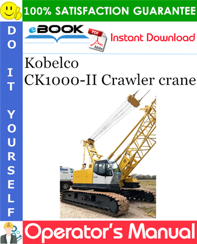 Thumbnail ☆☆ Best ☆☆ Kobelco CK1000-II Crawler crane Operators Manual