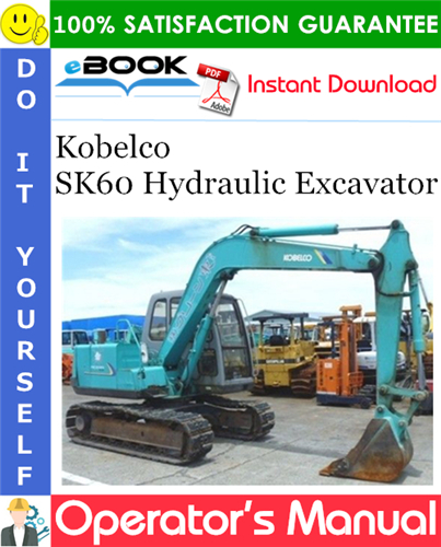 Thumbnail ☆☆ Best ☆☆ Kobelco SK60 Hydraulic Excavator Operators Manual (Applicable: LE-17701)
