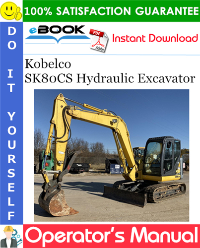 Thumbnail ☆☆ Best ☆☆ Kobelco SK80CS Hydraulic Excavator Operators Manual