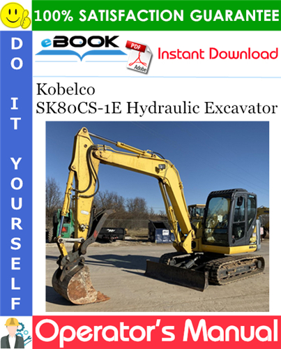 Thumbnail ☆☆ Best ☆☆ Kobelco SK80CS-1E Hydraulic Excavator Operators Manual