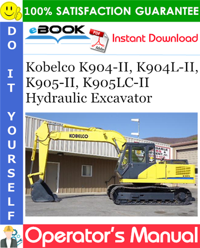 Thumbnail ☆☆ Best ☆☆ Kobelco K904-II, K904L-II, K905-II, K905LC-II Hydraulic Excavator Operators Manual