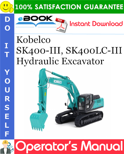 Thumbnail ☆☆ Best ☆☆ Kobelco SK400-III, SK400LC-III Hydraulic Excavator Operators Manual #1