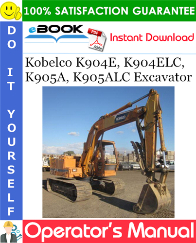 Thumbnail ☆☆ Best ☆☆ Kobelco K904E, K904ELC, K905A, K905ALC Excavator Operators Manual