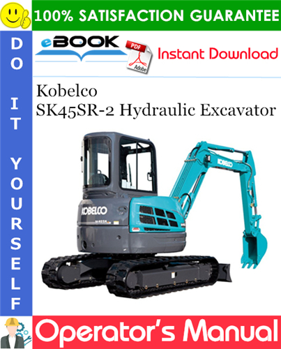 Thumbnail ☆☆ Best ☆☆ Kobelco SK45SR-2 Hydraulic Excavator Operators Manual
