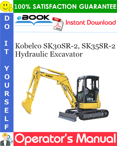 Thumbnail ☆☆ Best ☆☆ Kobelco SK30SR-2, SK35SR-2 Hydraulic Excavator Operators Manual #1