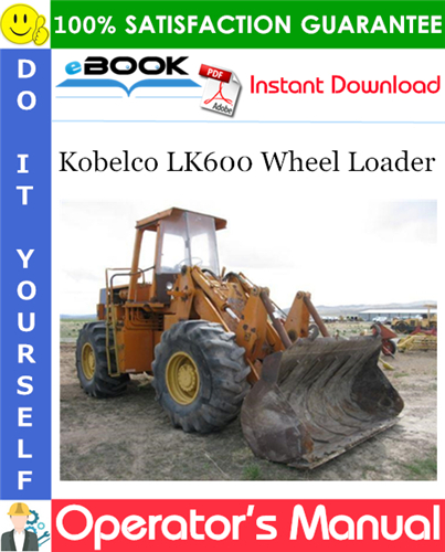 Thumbnail ☆☆ Best ☆☆ Kobelco LK600 Wheel Loader Operators Manual