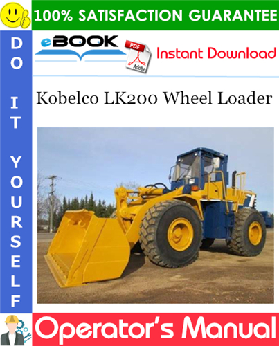 Thumbnail ☆☆ Best ☆☆ Kobelco LK200 Wheel Loader Operators Manual