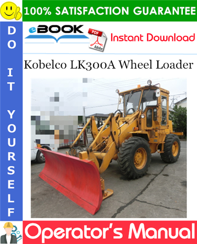 Thumbnail ☆☆ Best ☆☆ Kobelco LK300A Wheel Loader Operators Manual