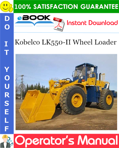 Thumbnail ☆☆ Best ☆☆ Kobelco LK550-II Wheel Loader Operators Manual