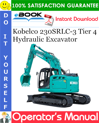 Thumbnail ☆☆ Best ☆☆ Kobelco 230SRLC-3 Tier 4 Hydraulic Excavator Operators Manual Thumbnail ☆☆ Best ☆☆ Kobelco 230SRLC-3 Tier 4 Hydraulic Excavator Operators Manual