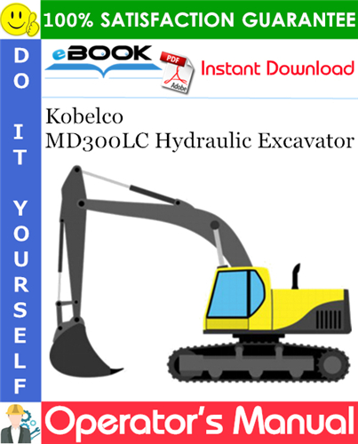 Thumbnail ☆☆ Best ☆☆ Kobelco MD300LC Hydraulic Excavator Operators Manual