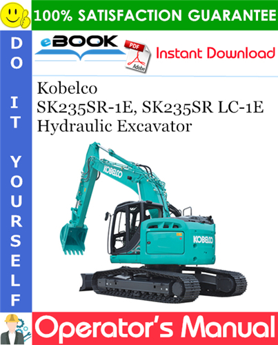 Thumbnail ☆☆ Best ☆☆ Kobelco SK235SR-1E, SK235SR LC-1E Hydraulic Excavator Operators Manual