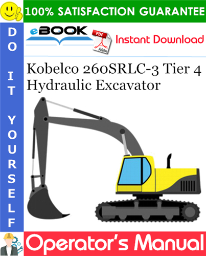 Thumbnail ☆☆ Best ☆☆ Kobelco 260SRLC-3 Tier 4 Hydraulic Excavator Operators Manual