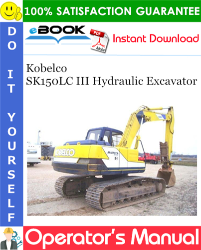 Thumbnail ☆☆ Best ☆☆ Kobelco SK150LC III Hydraulic Excavator Operators Manual Thumbnail ☆☆ Best ☆☆ Kobelco SK150LC III Hydraulic Excavator Operators Manual