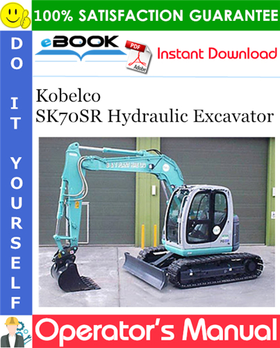 Thumbnail ☆☆ Best ☆☆ Kobelco SK70SR Hydraulic Excavator Operators Manual Thumbnail ☆☆ Best ☆☆ Kobelco SK70SR Hydraulic Excavator Operators Manual