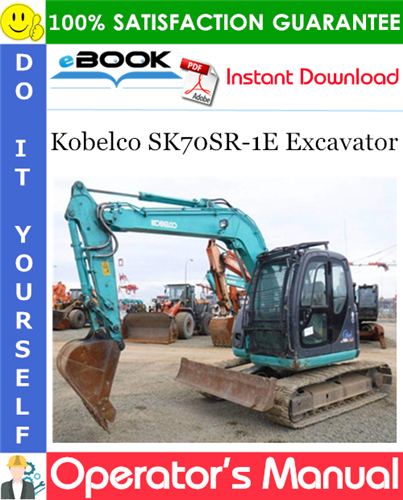 Thumbnail ☆☆ Best ☆☆ Kobelco SK70SR-1E Excavator Operators Manual (Applicable Machine: YT04-07001) Thumbnail ☆☆ Best ☆☆ Kobelco SK70SR-1E Excavator Operators Manual (Applicable Machine: YT04-07001)