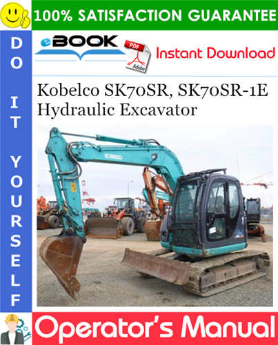 Thumbnail ☆☆ Best ☆☆ Kobelco SK70SR, SK70SR-1E Hydraulic Excavator Operators Manual Thumbnail ☆☆ Best ☆☆ Kobelco SK70SR, SK70SR-1E Hydraulic Excavator Operators Manual