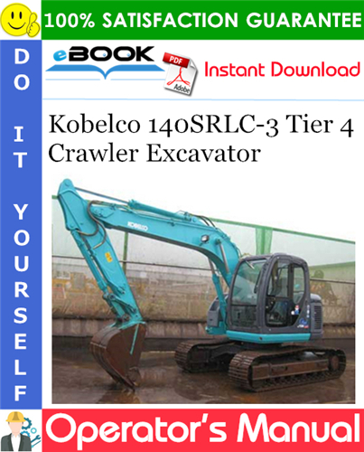 Thumbnail ☆☆ Best ☆☆ Kobelco 140SRLC-3 Tier 4 Crawler Excavator Operators Manual
