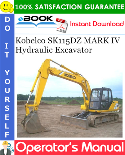 Thumbnail ☆☆ Best ☆☆ Kobelco SK115DZ MARK IV Hydraulic Excavator Operators Manual