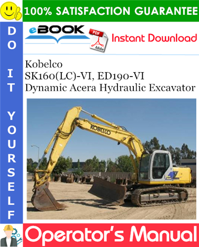 Thumbnail ☆☆ Best ☆☆ Kobelco SK160(LC)-VI, ED190-VI Dynamic Acera Hydraulic Excavator Operators Manual