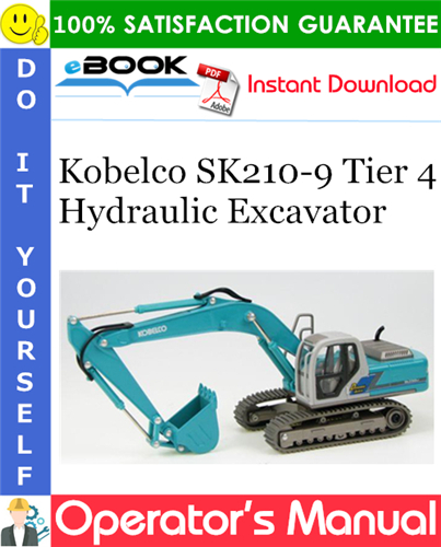 Thumbnail ☆☆ Best ☆☆ Kobelco SK210-9 Tier 4 Hydraulic Excavator Operators Manual