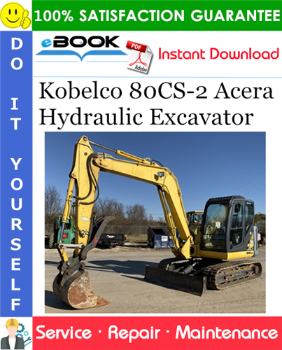 Thumbnail ☆☆ Best ☆☆ Kobelco 80CS-2 Acera Hydraulic Excavator Service Repair Manual