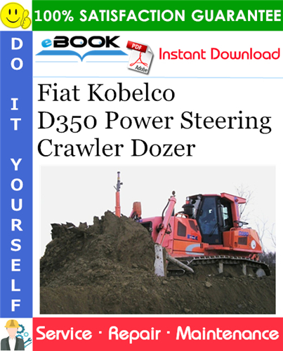Thumbnail ☆☆ Best ☆☆ Fiat Kobelco D350 Power Steering Crawler Dozer Service Repair Manual