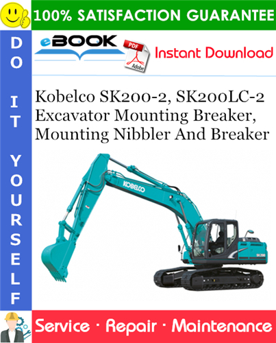 Thumbnail ☆☆ Best ☆☆ Kobelco SK200-2, SK200LC-2 Excavator Mounting Breaker, Mounting Nibbler And Breaker Service Repair Manual