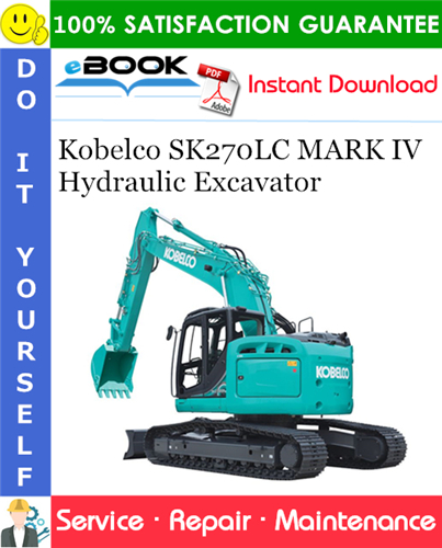 Thumbnail ☆☆ Best ☆☆ Kobelco SK270LC MARK IV Hydraulic Excavator Service Repair Manual
