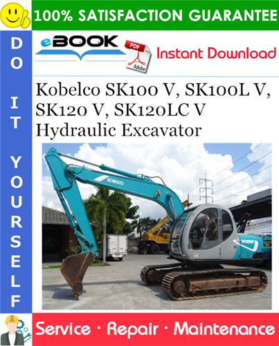 Thumbnail ☆☆ Best ☆☆ Kobelco SK100 V, SK100L V, SK120 V, SK120LC V Hydraulic Excavator Service Repair Manual