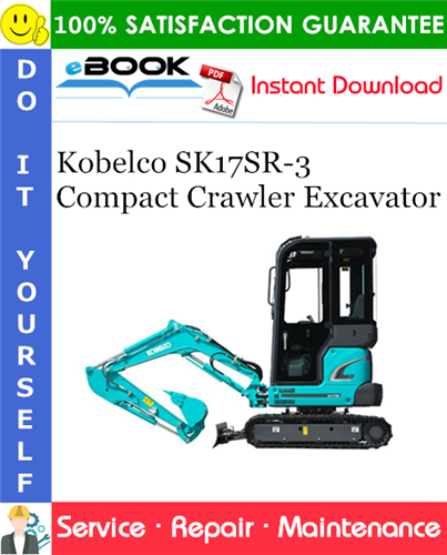 Thumbnail ☆☆ Best ☆☆ Kobelco SK17SR-3 Compact Crawler Excavator Service Repair Manual