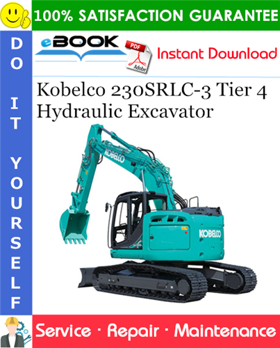 Thumbnail ☆☆ Best ☆☆ Kobelco 230SRLC-3 Tier 4 Hydraulic Excavator Service Repair Manual