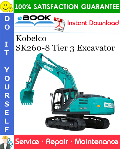 Thumbnail ☆☆ Best ☆☆ Kobelco SK260-8 Tier 3 Excavator Service Repair Manual