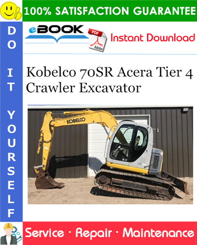 Thumbnail ☆☆ Best ☆☆ Kobelco 70SR Acera Tier 4 Crawler Excavator Service Repair Manual