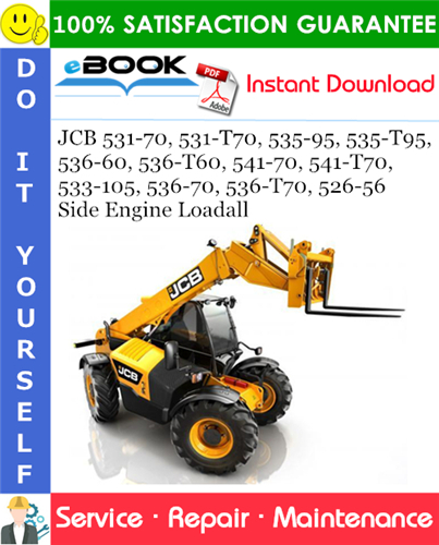 Thumbnail ☆☆ Best ☆☆ JCB 531-70, 531-T70, 535-95, 535-T95, 536-60, 536-T60, 541-70, 541-T70, 533-105, 536-70, 536-T70, 526-56 Side Engine Loadall Service Repair Manual