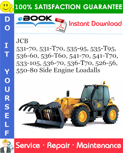 Thumbnail ☆☆ Best ☆☆ JCB 531-70, 531-T70, 535-95, 535-T95, 536-60, 536-T60, 541-70, 541-T70, 533-105, 536-70, 536-T70, 526-56, 550-80 Side Engine Loadalls Service Repair Manual