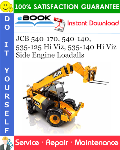 Thumbnail ☆☆ Best ☆☆ JCB 540-170, 540-140, 535-125 Hi Viz, 535-140 Hi Viz Side Engine Loadalls Service Repair Manual
