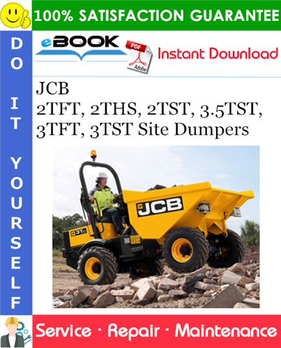 Thumbnail ☆☆ Best ☆☆ JCB 2TFT, 2THS, 2TST, 3.5TST, 3TFT, 3TST Site Dumpers Service Repair Manual Thumbnail ☆☆ Best ☆☆ JCB 2TFT, 2THS, 2TST, 3.5TST, 3TFT, 3TST Site Dumpers Service Repair Manual