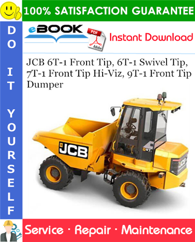 Thumbnail ☆☆ Best ☆☆ JCB 6T-1 Front Tip, 6T-1 Swivel Tip, 7T-1 Front Tip Hi-Viz, 9T-1 Front Tip Dumper Service Repair Manual