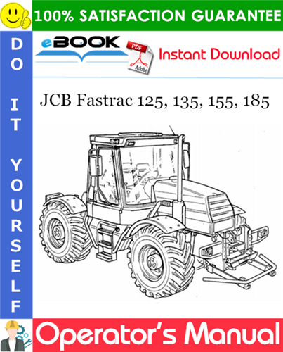 Thumbnail ☆☆ Best ☆☆ JCB Fastrac 125, 135, 155, 185 Operators Manual (from serial number 636369 onwards)