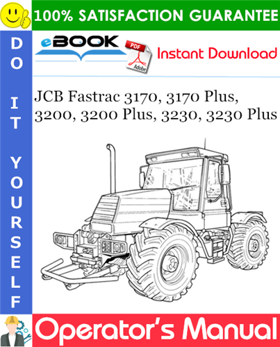 Thumbnail ☆☆ Best ☆☆ JCB Fastrac 3170, 3170 Plus, 3200, 3200 Plus, 3230, 3230 Plus Operators Manual