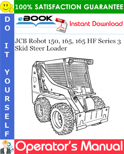 Thumbnail ☆☆ Best ☆☆ JCB Robot 150, 165, 165 HF Series 3 Skid Steer Loader Operators Manual (from serial no. 678000)