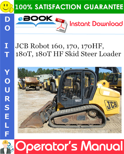 Thumbnail ☆☆ Best ☆☆ JCB Robot 160, 170, 170HF, 180T, 180T HF Skid Steer Loader Operators Manual