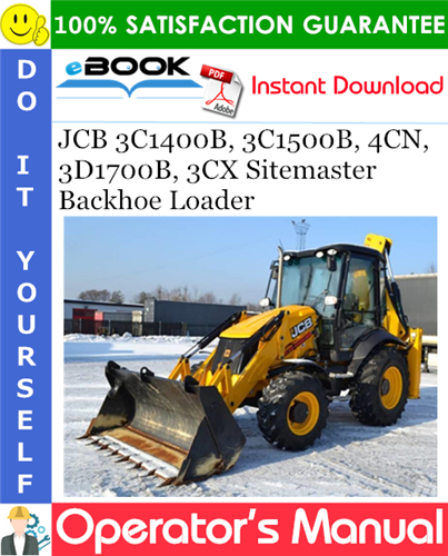 Thumbnail ☆☆ Best ☆☆ JCB 3C1400B, 3C1500B, 4CN, 3D1700B, 3CX Sitemaster Backhoe Loader Operators Manual