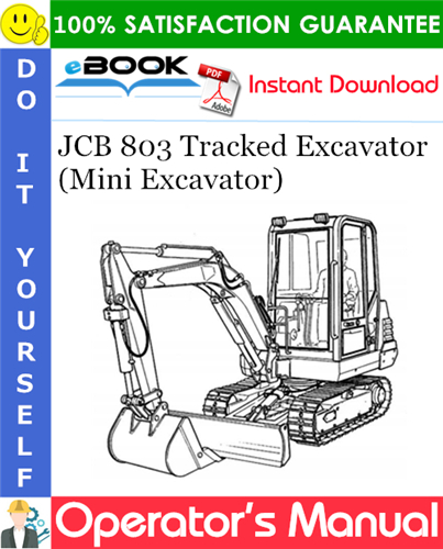 Thumbnail ☆☆ Best ☆☆ JCB 803 Tracked Excavator (Mini Excavator) Operators Manual