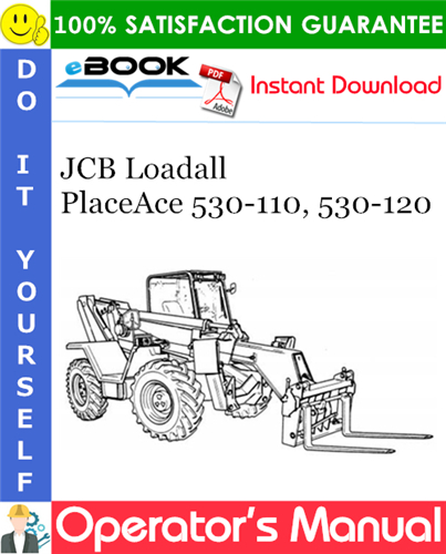 Thumbnail ☆☆ Best ☆☆ JCB Loadall PlaceAce 530-110, 530-120 Operators Manual